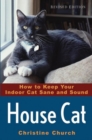 House Cat : How to Keep Your Indoor Cat Sane and Sound - eBook