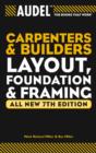 Audel Carpenter's and Builder's Layout, Foundation, and Framing - eBook