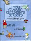 Three Classic Children's Stories  Little Red Riding Hood  Jack the Giant-Killer  and Rumpelstiltskin - Book