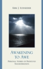 Awakening to Awe : Personal Stories of Profound Transformation - eBook