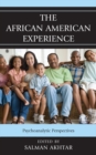 The African American Experience : Psychoanalytic Perspectives - eBook