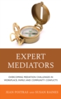 Expert Mediators : Overcoming Mediation Challenges in Workplace, Family, and Community Conflicts - eBook