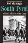 South Tyrol : A Minority Conflict of the Twentieth Century - Book