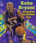 Kobe Bryant : Champion Basketball Star - eBook