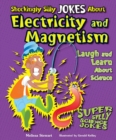 Shockingly Silly Jokes About Electricity and Magnetism : Laugh and Learn About Science - eBook