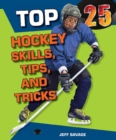 Top 25 Hockey Skills, Tips, and Tricks - eBook