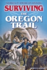 Surviving the Oregon Trail : Stories in American History - eBook