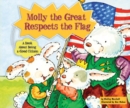 Molly the Great Respects the Flag : A Book About Being a Good Citizen - eBook