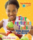 Easy Vegetarian Foods From Around the World - eBook