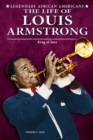 The Life of Louis Armstrong : King of Jazz - eBook