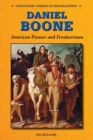 Daniel Boone : American Pioneer and Frontiersman - eBook