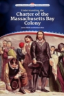 Understanding the Charter of the Massachusetts Bay Colony - eBook