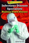 Infectious Disease Specialists : Hunting Down Disease - eBook