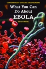 What You Can Do About Ebola - eBook