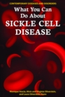 What You Can Do About Sickle Cell Disease - eBook