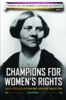 Champions for Women's Rights : Matilda Joslyn Gage, Julia Ward Howe, Lucretia Mott, and Lucy Stone - eBook