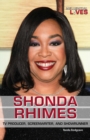 Shonda Rhimes : TV Producer, Screenwriter, and Showrunner - eBook
