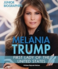 Melania Trump : First Lady of the United States - eBook