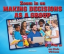Zoom in on Making Decisions as a Group - eBook