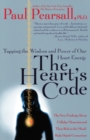 The Heart's Code : Tapping the Wisdom and Power of Our Heart Energy - Book
