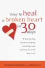 How to Heal a Broken Heart in 30 Days - eBook