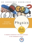 Physics Made Simple : A Complete Introduction to the Basic Principles of This Fundamental Science - Book