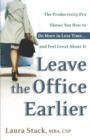 Leave the Office Earlier - eBook