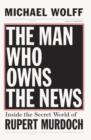 Man Who Owns the News - eBook