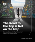 The Road to the Top is Not on the Map : Conversations with Top Women of the Automotive Industry - eBook