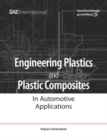 Engineering Plastics and Plastic Composites in Automotive Applications - Book