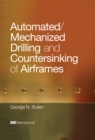 Automated/Mechanized Drilling and Countersinking of Airframes - eBook