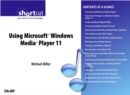 Using Microsoft Windows Media Player 11 (Digital Short Cut) - eBook