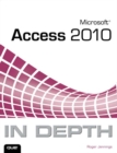 Microsoft Access 2010 In Depth - eBook