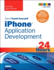 Sams Teach Yourself iPhone Application Development in 24 Hours - eBook