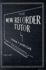 The New Recorder Tutor, Book I - Book