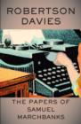The Papers of Samuel Marchbanks - eBook