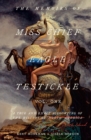 The Memoirs Of Miss Chief Eagle Testickle: Vol. 1 : A True and Exact Accounting of the History of Turtle Island - Book