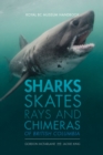 Sharks, Skates, Rays and Chimeras of British Columbia - eBook