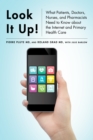 Look It Up! : What Patients, Doctors, Nurses, and Pharmacists Need to Know about the Internet and Primary Health Care - eBook