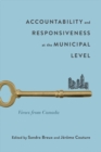 Accountability and Responsiveness at the Municipal Level : Views from Canada - eBook