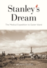 Stanley's Dream : The Medical Expedition to Easter Island - eBook