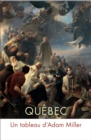 Quebec : Un tableau d'Adam Miller - eBook