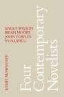 Four Contemporary Novels : Angus Wilson, Brian Moore, John Fowles, V.S. Naipaul - eBook