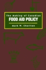 Making of Canadian Food Aid Policy - eBook