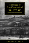 Siege of Fort Cumberland, 1776 : An Episode in the American Revolution - eBook