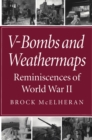 V-Bombs and Weathermaps : Reminiscences of World War II - eBook