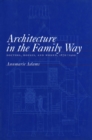 Architecture in the Family Way : Doctors, Houses, and Women, 1870-1900 - eBook