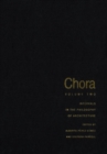 Chora 2 : Intervals in the Philosophy of Architecture - eBook