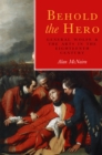Behold the Hero : General Wolfe and the Arts in the Eighteenth Century - eBook