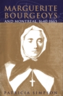 Marguerite Bourgeoys and Montreal, 1640-1665 - eBook